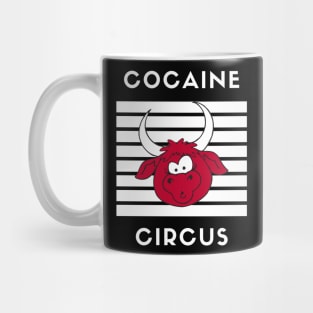 Cocaine Circus Non-Copyright Edition Mug